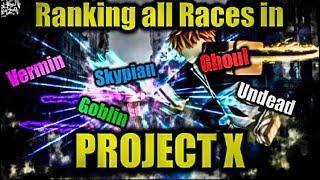 Ranking all RACES in Project X!!!! [Roblox]