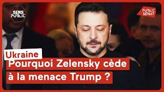 Ukraine : Pourquoi Zelensky cède à la menace Trump ?