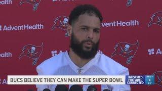 Tampa Bay Buccaneers believe they can make the Super Bowl