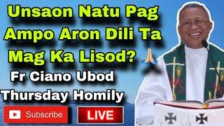 Unsaon Natu Pag Ampo Aron Dili Ta Mag Ka Lisod?  - Fr Ciano Ubod