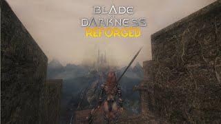 Масштабный мод BLADE OF DARKNESS: REFORGED (СТРИМ #2)