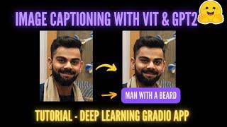 Build Image Captioning Python App with ViT & GPT2 using Hugging Face Models | Applied Deep Learning