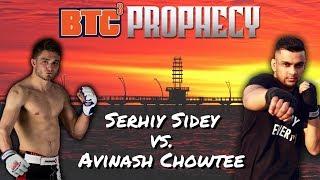 Road to BTC 3 - Serhiy Sidey vs. Avinash Chowtee