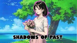 SHADOWS OF PAST