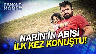 Narin'in Katili Dedi, İsim Verdi! Narin'in Abisi Baran Güran İlk Kez Konuştu