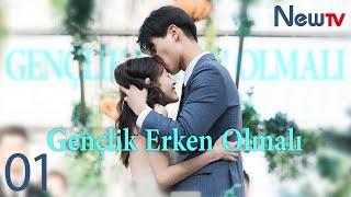 01. Bölüm |  Gençlik Erken Olmalı | Youth Should Be Early | 青春须早为