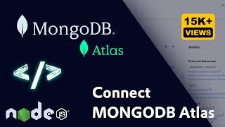 How to Create and Connect MongoDB Atlas Database in Node JS MongoDB - MongoDB Atlas connects Node JS