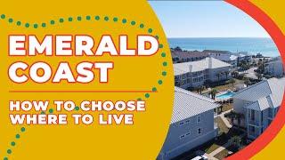 How to Choose the Right Place to live on the Emerald Coast