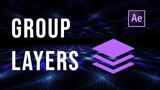 How to group layers in after effects - | SUPER SIMPLE |