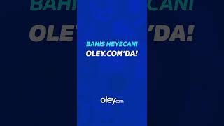 Süper Lig’de bahis heyecanı +0.25 Premium Oranla Oley.com’da