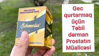 Gec qurtarmaq ucun derman və Prostatın müalicəsi