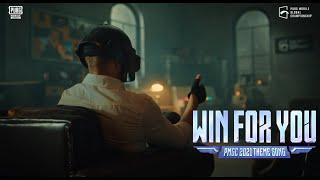 Win For You - PUBG MOBILE GLOBAL CHAMPIONSHIP 2021 Theme Song MV