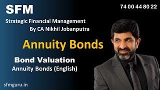 Bond Valuation - Annuity Bonds - CA Final SFM - Strategic Financial Management