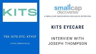 Kits Eyecare Ltd (TSX: KITS) Update with COO Joseph Thompson