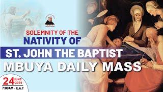SOLEMNITY OF THE NATIVITY OF SAINT JOHN THE BAPTIST || Daily TV Mass, Tuesday 24th June 2025