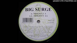 Big Surge - Project A