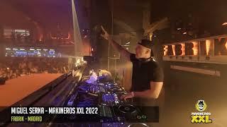 Miguel Serna en Makineros XXL 2022 - Fabrik Madrid