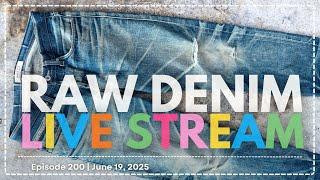 Naked & Famous Denim - Raw Denim Live Stream - Episode 200
