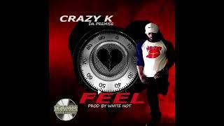 Crazy K - #Feel (Audio)