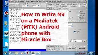 How to Write NV of a Mediatek (MTK) Android phone with Miracle Box