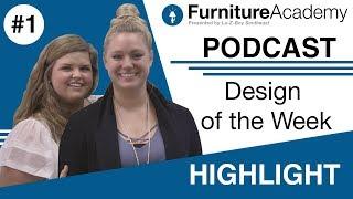 Favorite Design of the Week | Furniture Academy Podcast Ep. 1 Highlight