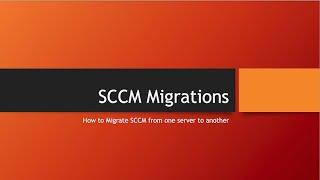 SCCM Migration - Part 1