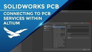 Connecting to SOLIDWORKS PCB Services from Altium