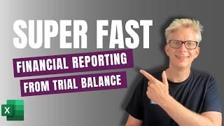 Financial Reporting from Trial Balances - Super fast