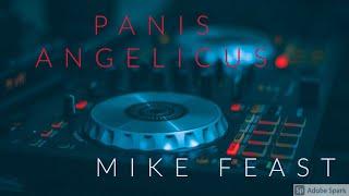 Mike Feast Ft. Jackie Evancho - Panis Angelicus