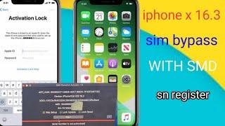 SMD IOS 16.3 IPHONE X SIM BYPASS