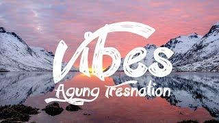 Vibes - Agung Tresnation (Inspired By Revealed)