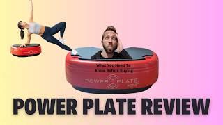 Power Plate Review (is it Better Than Other Vibration Plates?)