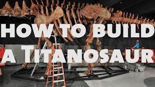 How to Build a Titanosaur