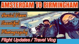 Amsterdam to Birmingham By KLM  | Flight updates | Aerial Views @sairascosmos     #travel #vlog