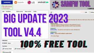 SamFw Tool New Big Update Tool V4.4 Remove Samsung FRP one click  Add  QC