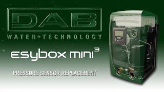 How to replace the Pressure Sensor on the DAB EsyBox Mini 3