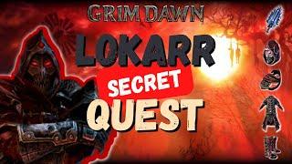 Lokarr Secret Quest | Leveling Set | Celestrial Boss | Grim Dawn | How to | 1.1.9.6