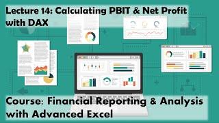 Lecture 14: PBIT & Net Profit with DAX (Course: Financial Reporting with Advanced Excel)