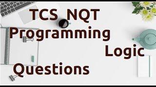 TCS NQT Programming Logic Questions with Answers  [P-1]