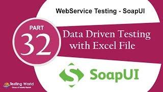WebService Testing SoapUI: Tut-24 :Data Driven-Excel-1 |Soapui Certification +91-8743913121(100%)