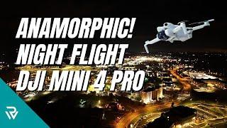 Anamorphic Night Flight - DJI Mini 4 Pro