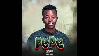 PEPE - UNICK (OFFICIAL AUDIO)