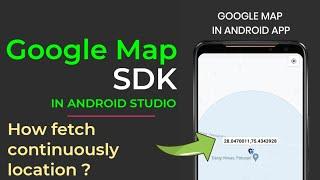 How Get Continuously Location | Fetch Current Location | Android Studio | CodeByAshish