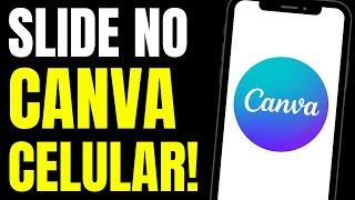 COMO FAZER SLIDE NO CANVA PELO CELULAR