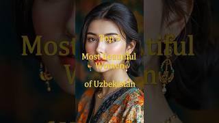 Top 5 Most Beautiful Women of Uzbekistan