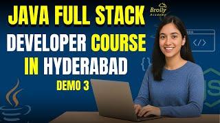 Best Java Full Stack Developer Course in Hyderabad | Demo - 3 | Brolly Academy