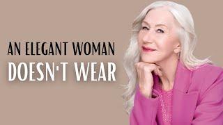 4 THINGS ELEGANT WOMEN NEVER WEAR | How To Be Elegant