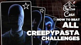 How to beat all the Creepypasta Challenges in Oblitus Casa