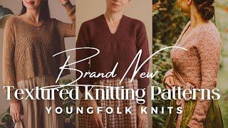 New Textured Knitting Patterns | YoungFolk Knits