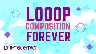 Loop Animations & Compositions | After Effects Easy Tutorial